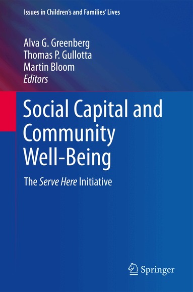 Alva G. Greenberg, Thomas P. Gullotta, Martin Bloom - Social Capital and Community Well-Being, Inbunden