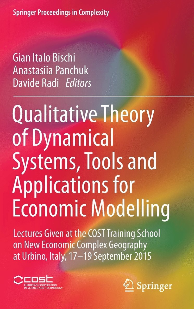 Qualitative Theory of Dynamical Systems, Tools and Applications for Economic Modelling 1