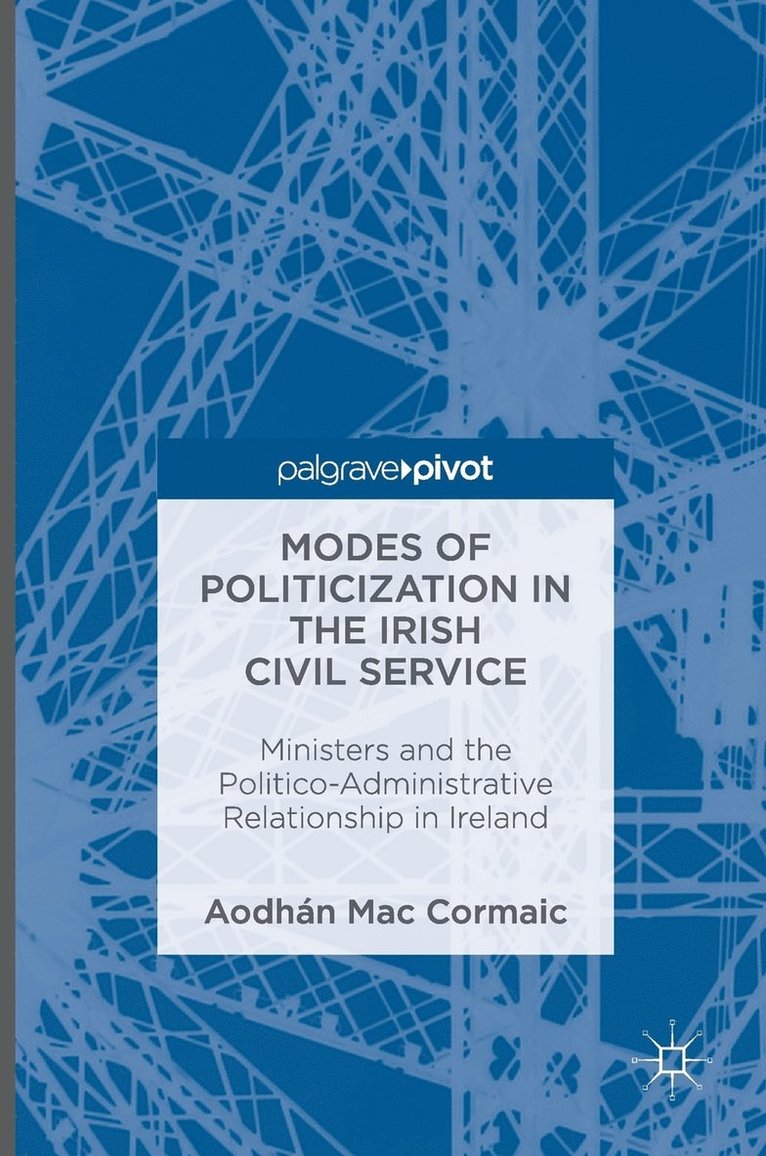 Modes of Politicization in the Irish Civil Service 1