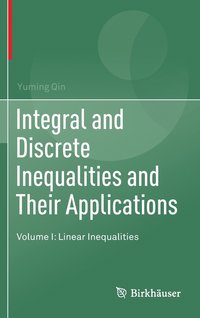 bokomslag Integral and Discrete Inequalities and Their Applications