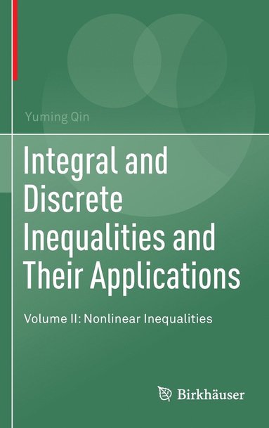 bokomslag Integral and Discrete Inequalities and Their Applications