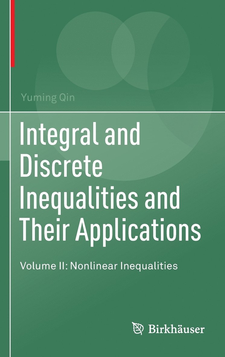 Integral and Discrete Inequalities and Their Applications 1