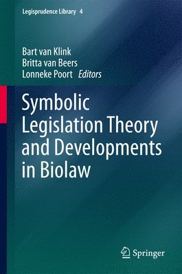 Symbolic Legislation Theory and Developments in Biolaw