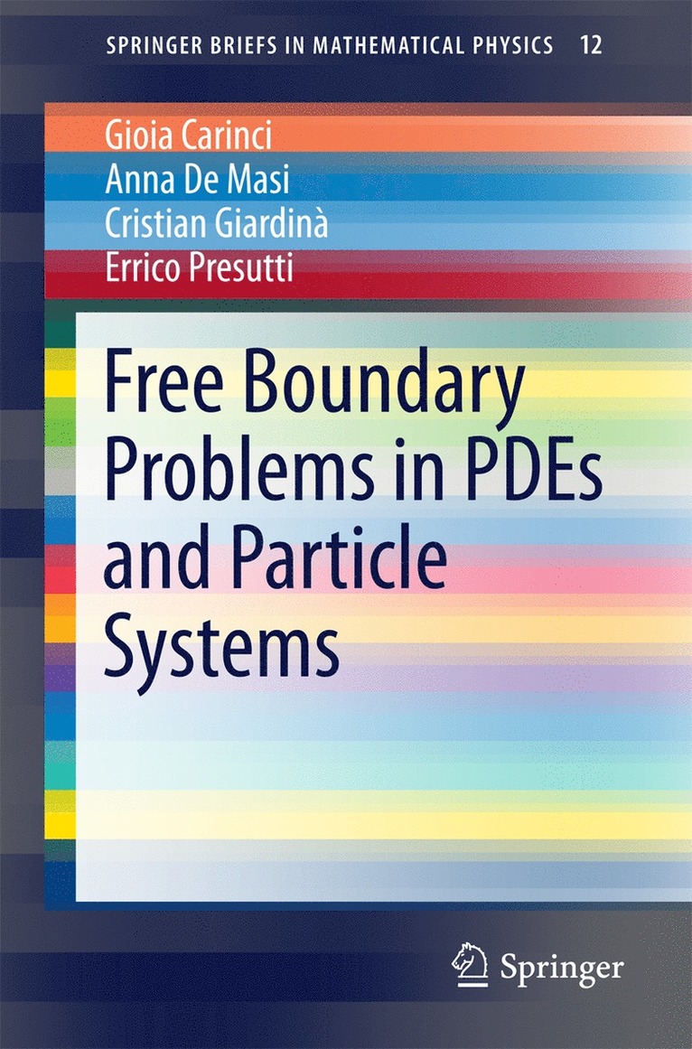 Gioia Carinci, Anna De Masi, Cristian Giardina, Errico Presutti, Anna de Masi - Free Boundary Problems in PDEs and Particle Systems, Häftad