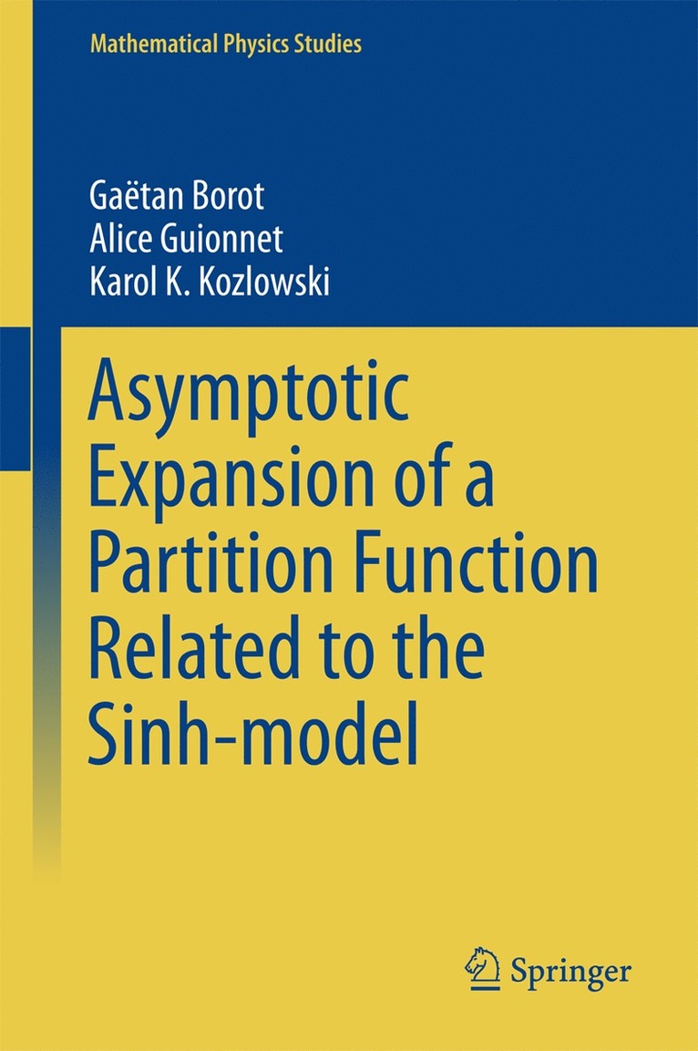 Gaëtan Borot, Alice Guionnet, Karol K. Kozlowski - Asymptotic Expansion of a Partition Function Related to the Sinh-model, Inbunden