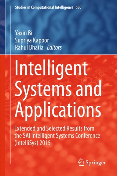 Yaxin Bi, Supriya Kapoor, Rahul Bhatia - Intelligent Systems and Applications, Inbunden