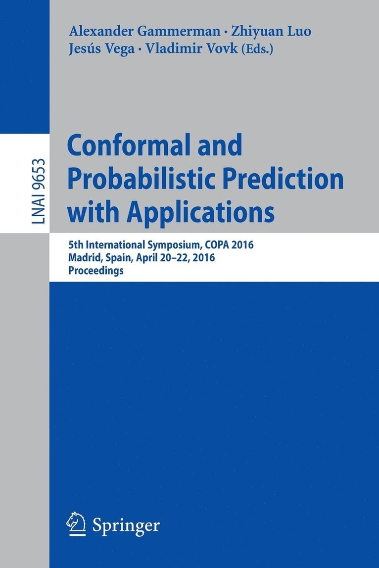 Conformal and Probabilistic Prediction with Applications 1