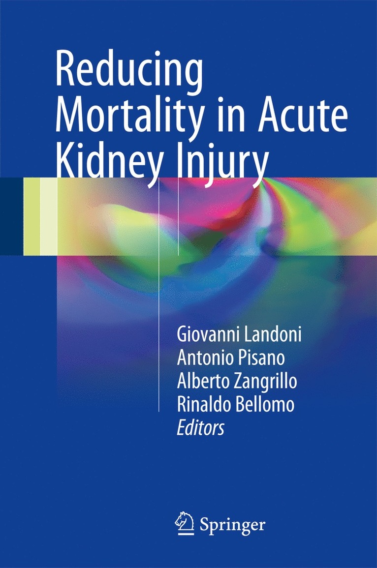 Giovanni Landoni, Antonio Pisano, Alberto Zangrillo, Rinaldo Bellomo - Reducing Mortality in Acute Kidney Injury, Inbunden