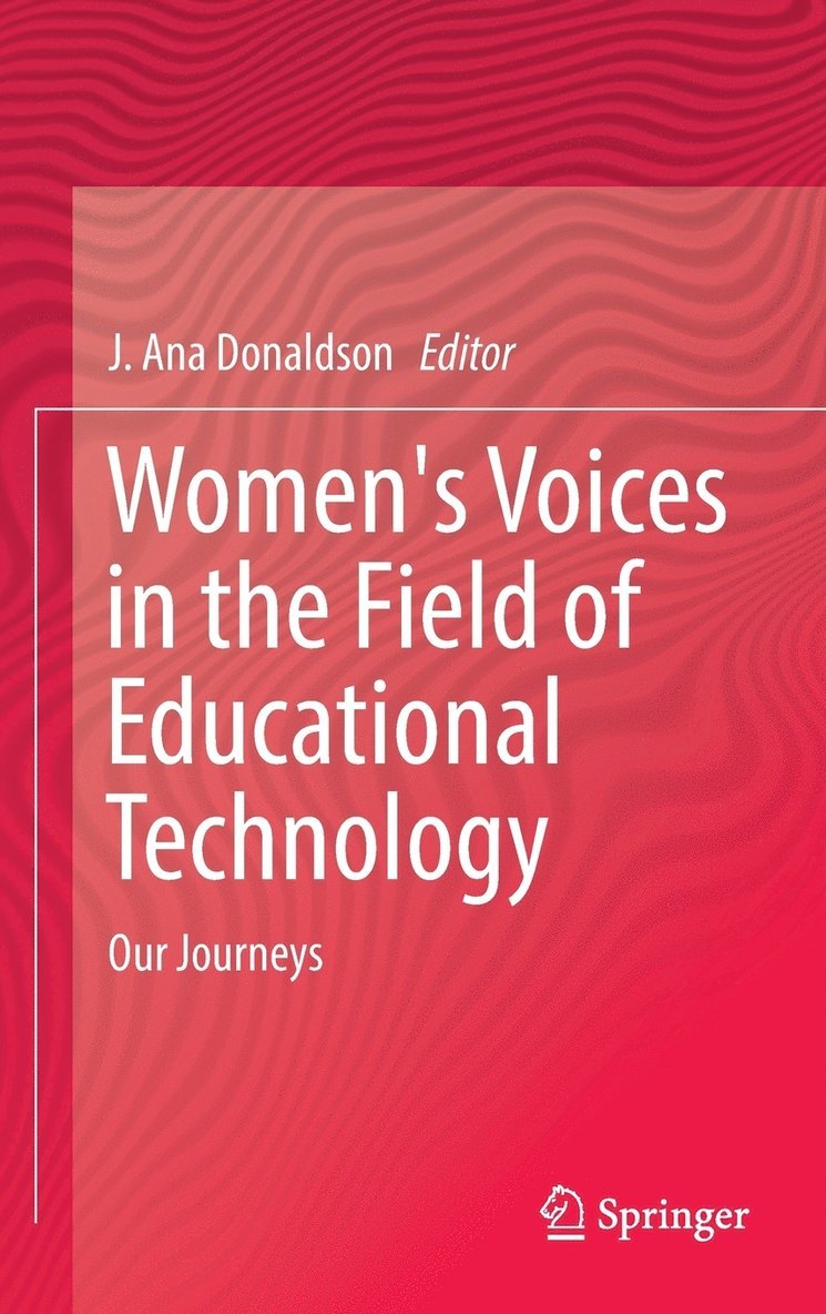 Women's Voices in the Field of Educational Technology 1