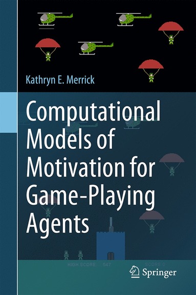 bokomslag Computational Models of Motivation for Game-Playing Agents