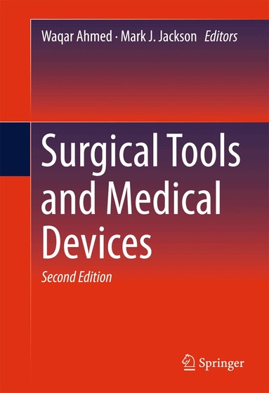 Waqar Ahmed, Mark J. Jackson - Surgical Tools and Medical Devices, Inbunden