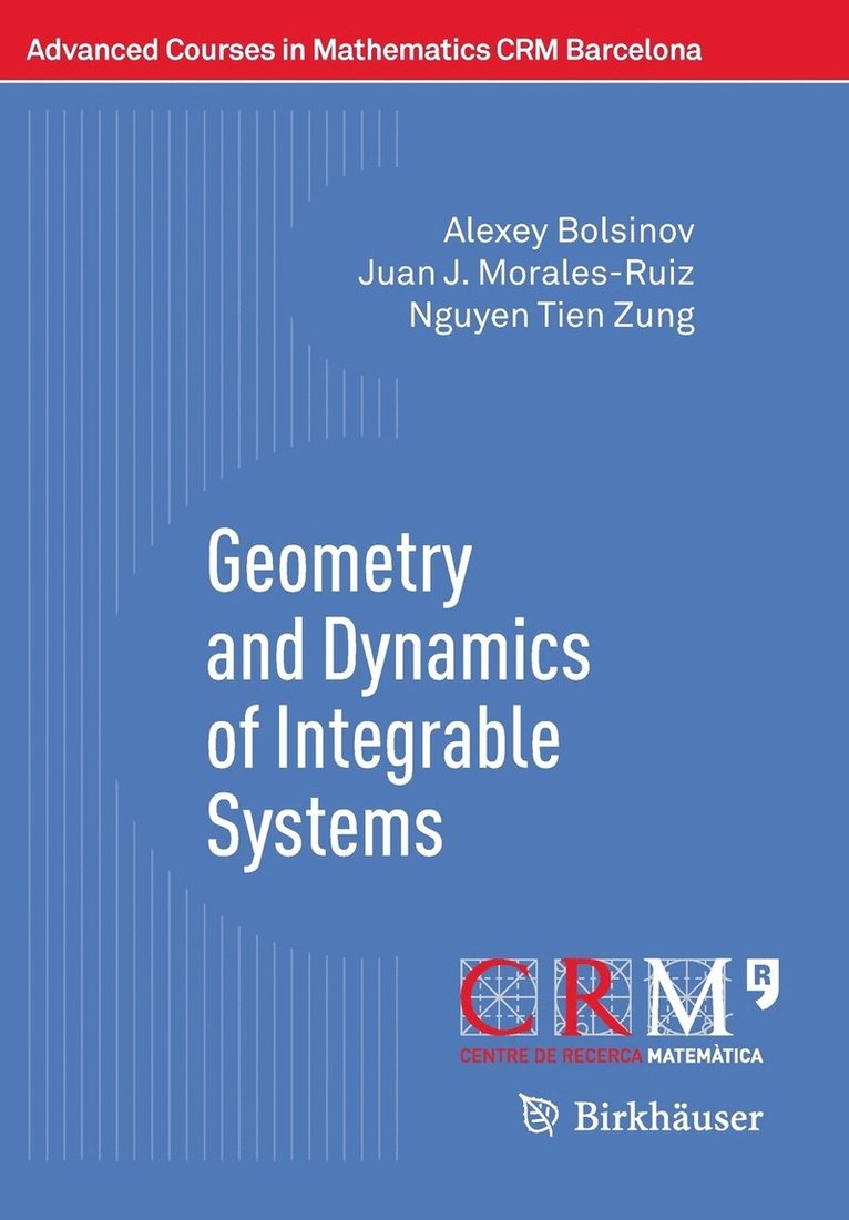 Geometry and Dynamics of Integrable Systems 1