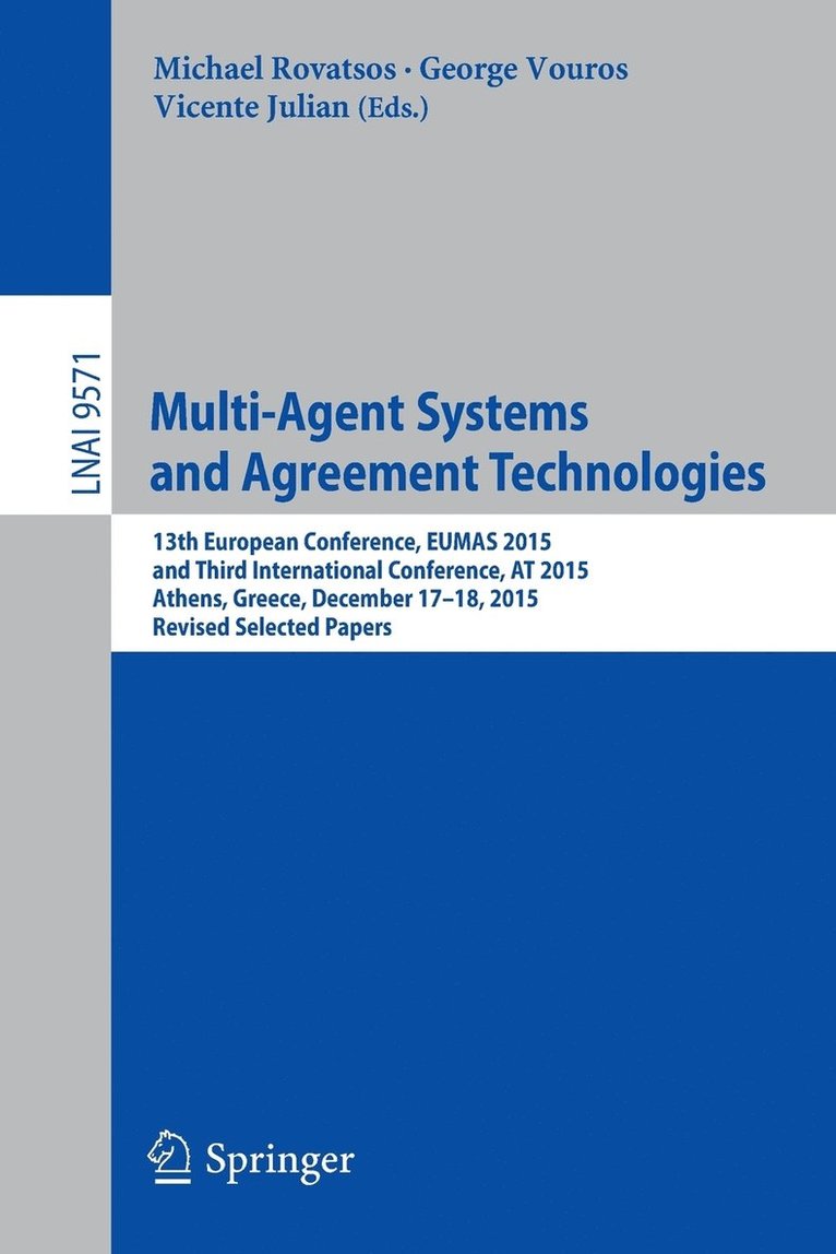 Multi-Agent Systems and Agreement Technologies 1