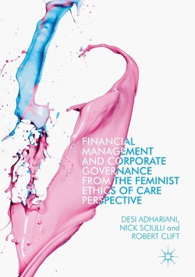 Financial Management and Corporate Governance from the Feminist Ethics of Care Perspective 1