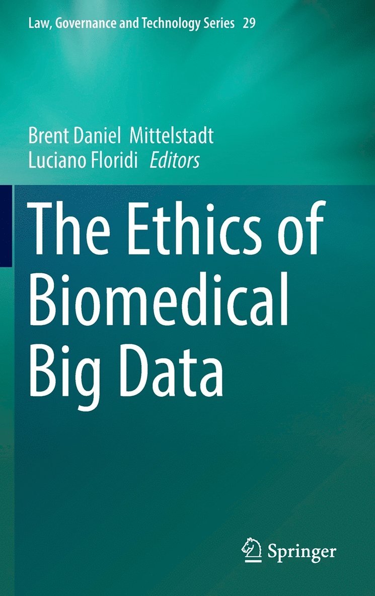 Brent Daniel Mittelstadt, Luciano Floridi - Ethics of Biomedical Big Data, Inbunden