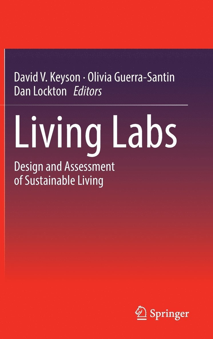 David V. Keyson, Olivia Guerra-Santin, Dan Lockton - Living Labs, Inbunden