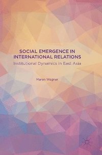 bokomslag Social Emergence in International Relations