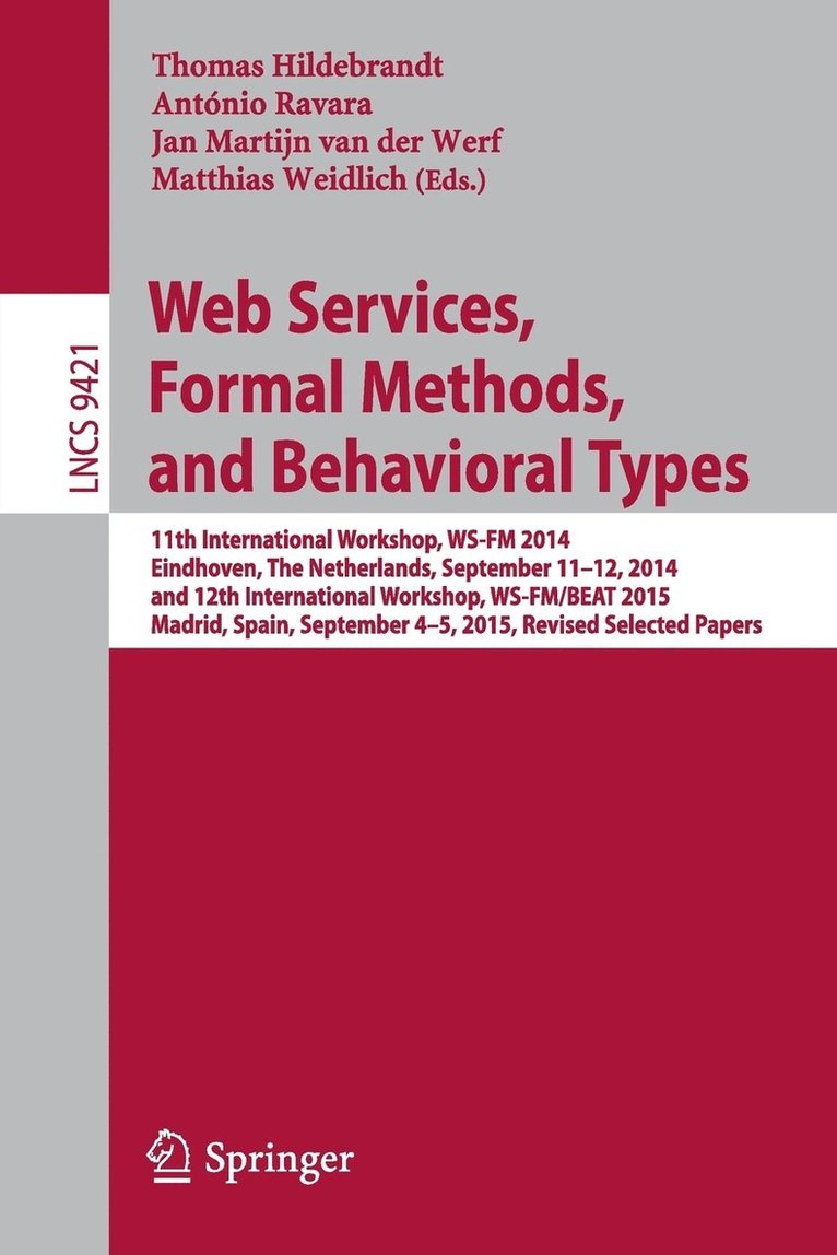 Web Services, Formal Methods, and Behavioral Types 1