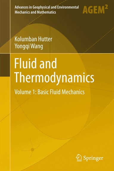 Kolumban Hutter, Yongqi Wang - Fluid and Thermodynamics, Inbunden
