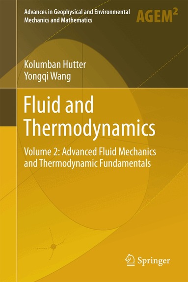 Kolumban Hutter, Yongqi Wang - Fluid and Thermodynamics, Inbunden