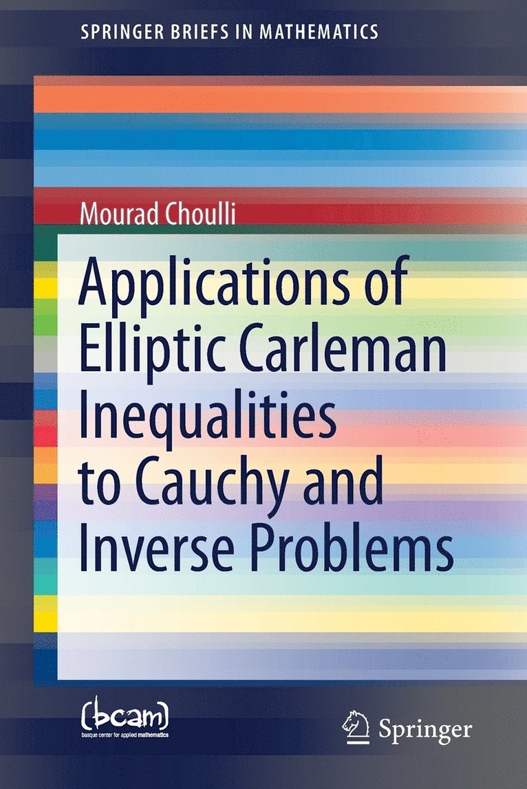 Applications of Elliptic Carleman Inequalities to Cauchy and Inverse Problems 1