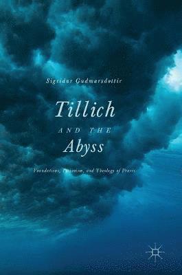 bokomslag Tillich and the Abyss