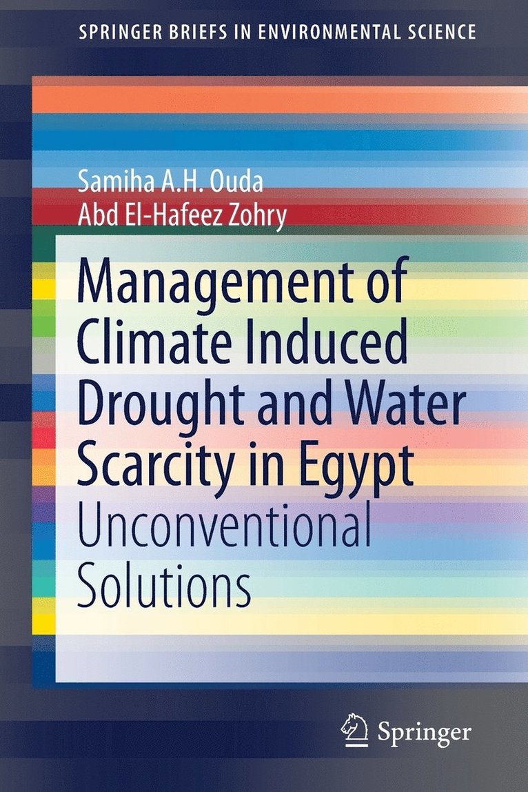 Samiha A.H. Ouda, Abd El-Hafeez Zohry, Samiha A. H. Ouda - Management of Climate Induced Drought and Water Scarcity in Egypt, Häftad