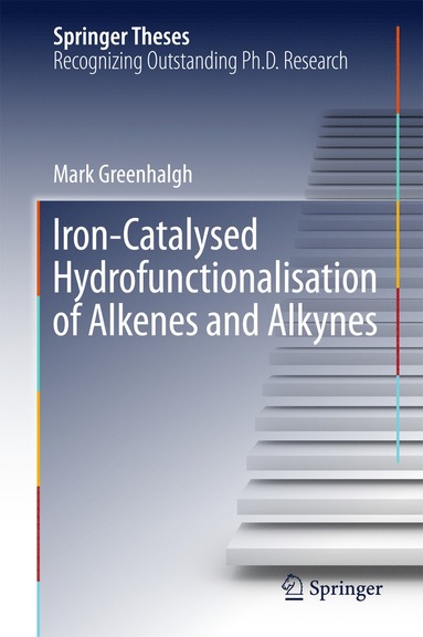bokomslag Iron-Catalysed Hydrofunctionalisation of Alkenes and Alkynes
