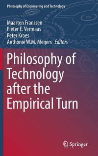 bokomslag Philosophy of Technology after the Empirical Turn