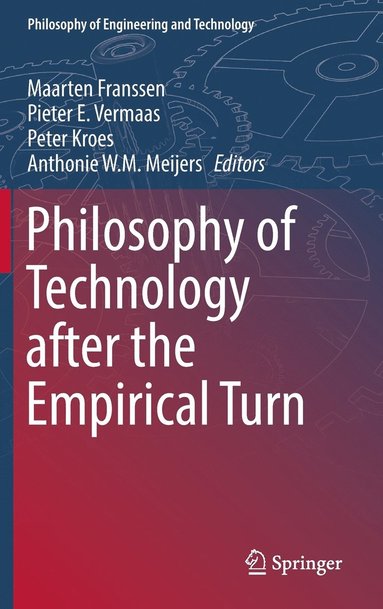 bokomslag Philosophy of Technology after the Empirical Turn