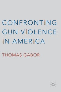 bokomslag Confronting Gun Violence in America