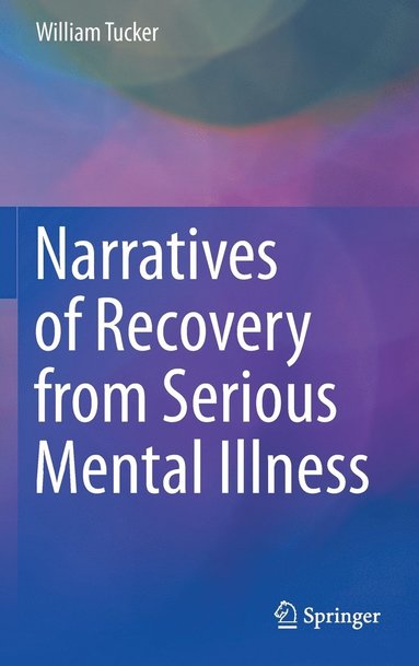 bokomslag Narratives of Recovery from Serious Mental Illness