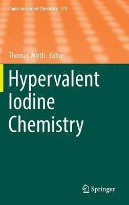 Hypervalent Iodine Chemistry 1