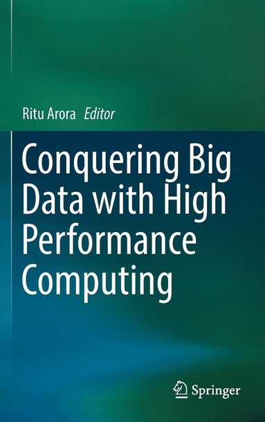 bokomslag Conquering Big Data with High Performance Computing