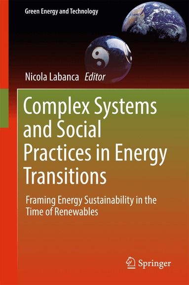 Nicola Labanca - Complex Systems and Social Practices in Energy Transitions, Inbunden