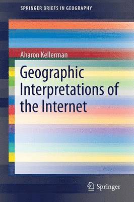 Geographic Interpretations of the Internet 1