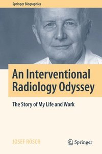 bokomslag An Interventional Radiology Odyssey