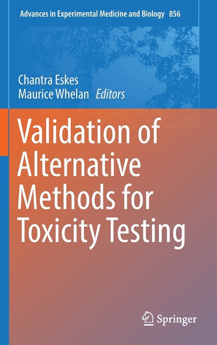 Validation of Alternative Methods for Toxicity Testing 1