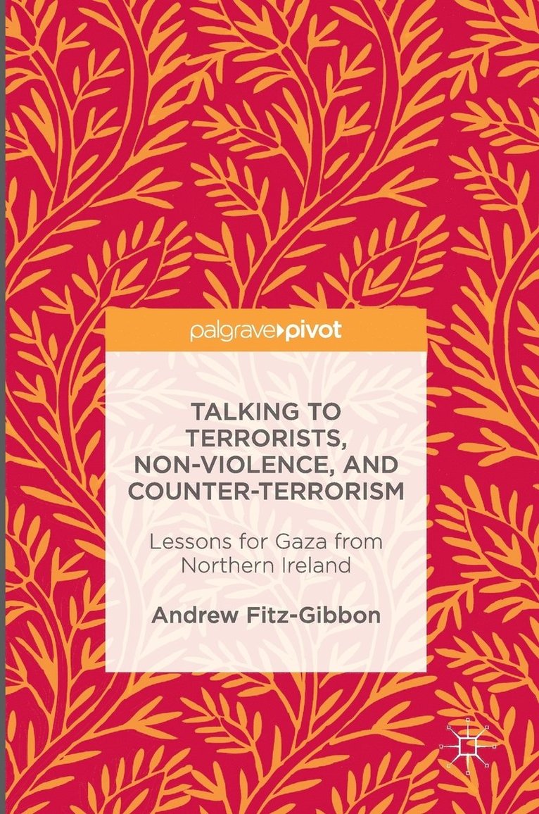 Talking to Terrorists, Non-Violence, and Counter-Terrorism