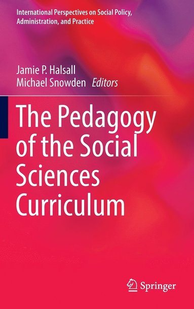 bokomslag The Pedagogy of the Social Sciences Curriculum
