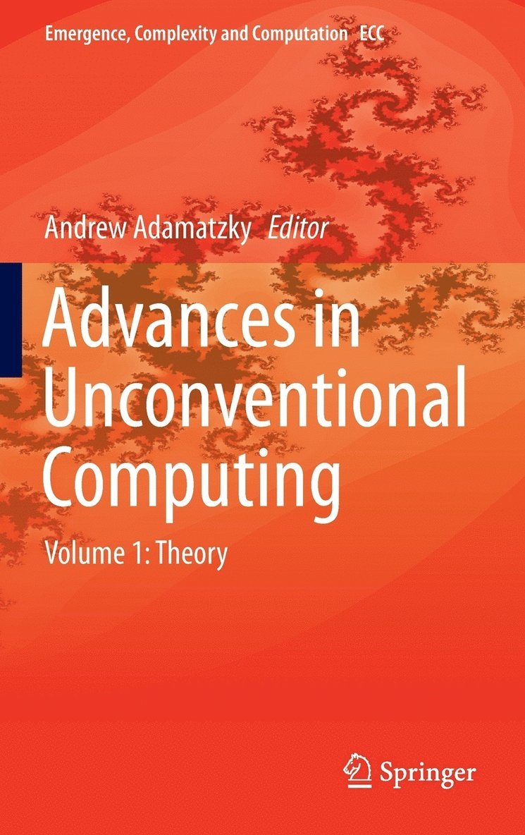 Andrew Adamatzky - Advances in Unconventional Computing, Inbunden