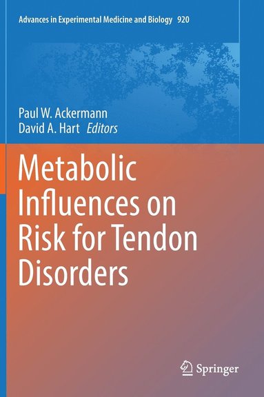 bokomslag Metabolic Influences on Risk for Tendon Disorders