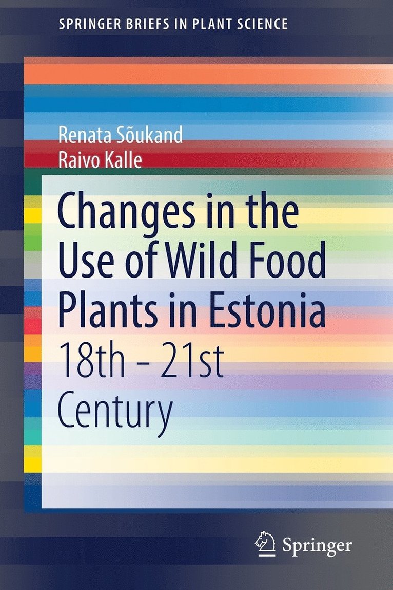Changes in the Use of Wild Food Plants in Estonia 1