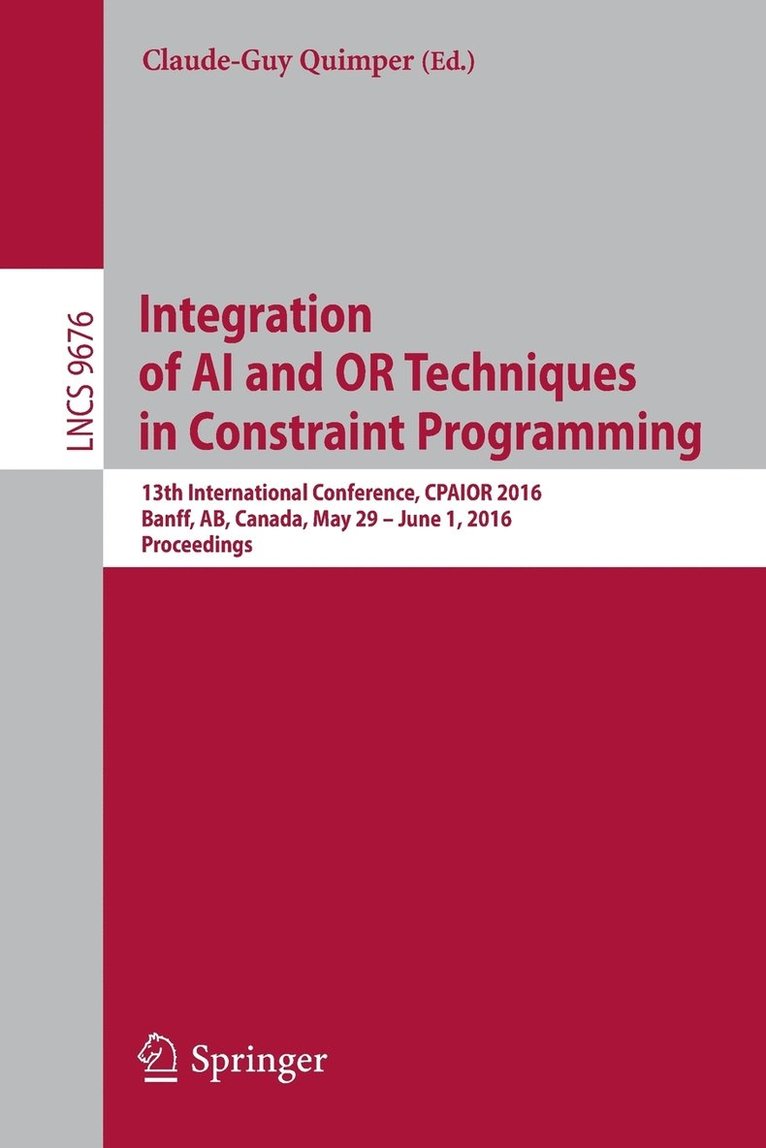 Claude-Guy Quimper - Integration of AI and OR Techniques in Constraint Programming, Häftad