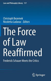 bokomslag The Force of Law Reaffirmed