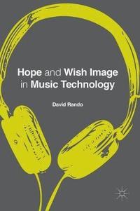 bokomslag Hope and Wish Image in Music Technology