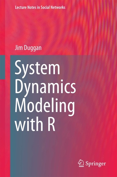 Jim Duggan - System Dynamics Modeling with R, Inbunden