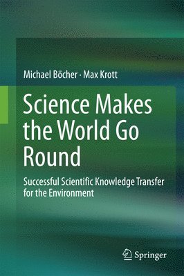 Michael Böcher, Max Krott - Science Makes the World Go Round, Inbunden