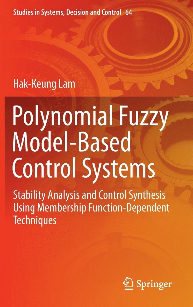 Polynomial Fuzzy Model-Based Control Systems 1