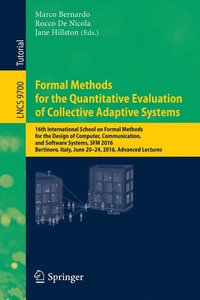 bokomslag Formal Methods for the Quantitative Evaluation of Collective Adaptive Systems